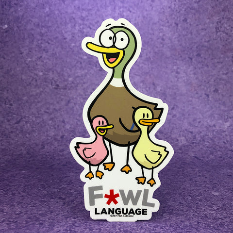 "Fowl Language" Die Cut Sticker