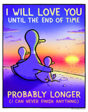 "Until The End" Print