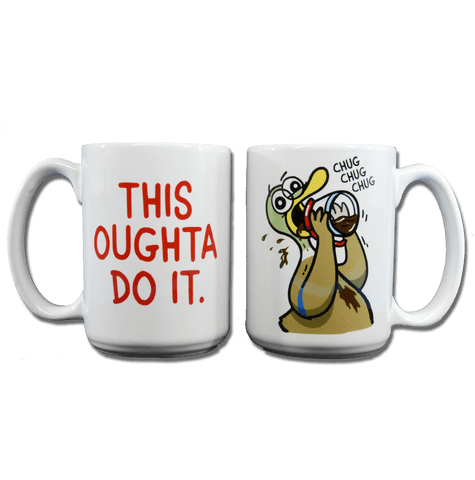 "This Oughta Do It" Mug