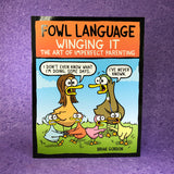 Fowl Language: Winging It